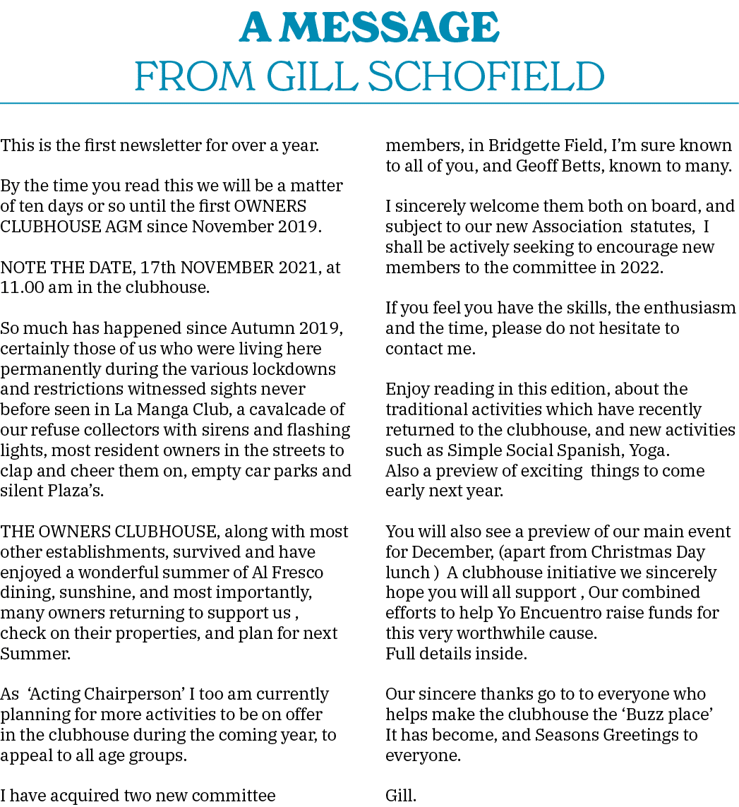A MESSAGE FROM GILL SCHOFIELD This is the first newsletter for over a year  By the time you read this we will be a ma   